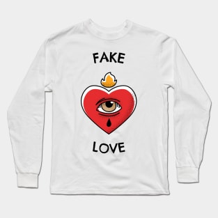 Fake love Long Sleeve T-Shirt